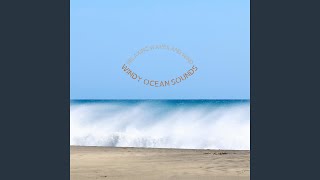 Relaxing Waves and Wind, Pt 17