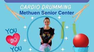 Cardio Drumming, Methuen Senior Center 