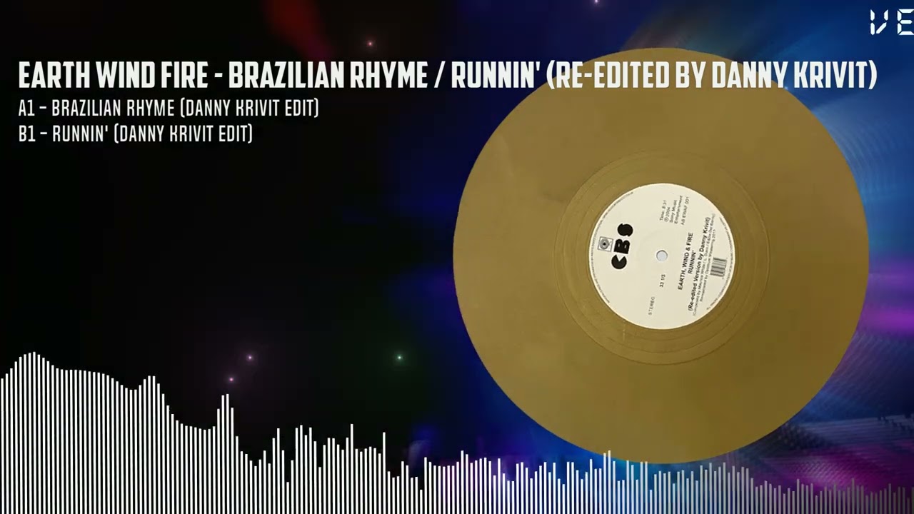 Earth Wind Fire - Brazilian Rhyme / Runnin' (re-edited By Danny