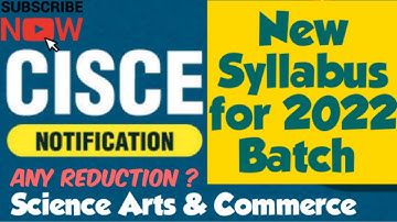 New Syllabus for 2022 Batch Students , Science Arts & Commerce /CISCE official Notice @HISTORYONIE