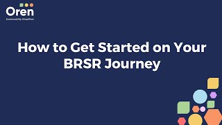 How to Get Started on Your BRSR Journey | Webinar | Oren