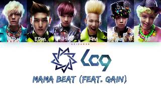LC9 - MaMa Beat (feat. Gain) (Color Coded Lyrics Eng/Rom/Han/가사)