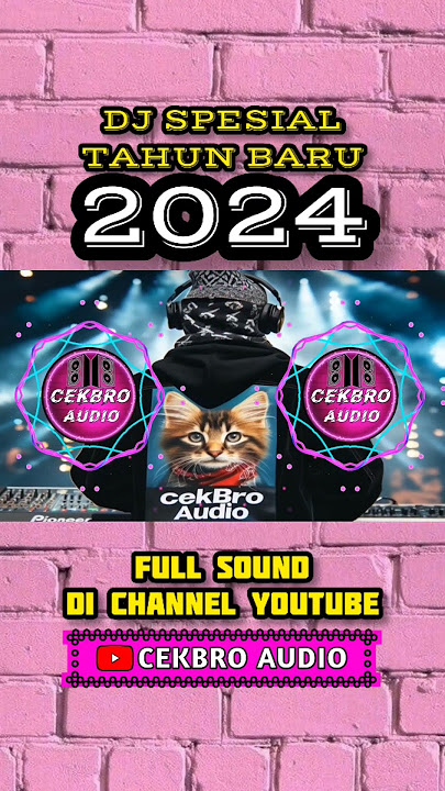 DJ TAHUN BARU 2024 FULL BASS PARTY VIRAL TIKTOK TERBARU