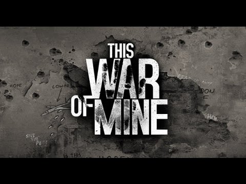 This War of Mine #2 გაუპატიურებას გადარჩენილი გოგონა