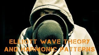 Advanced Elliott Wave Theory - PT 02 - Combining Elliott Wave and Harmonic Patterns