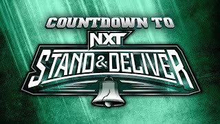 Countdown to NXT Stand \& Deliver: April 6, 2024