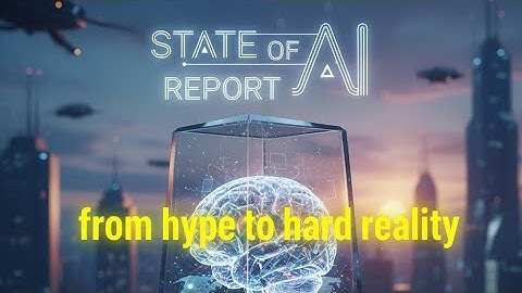 State of AI 2025: From Hype to Hard Reality 