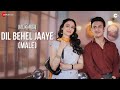 Dil behel jaaye male  mukhbir  the story of a spy  zain khan zoya afroz  abhishek nailwal