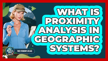 What Is Proximity Analysis in Geographic Systems?