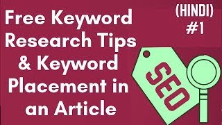 Free keywords research tips & keyword placement in an article | SEO friendly content Hindi