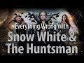 Everything Wrong With Snow White & The Huntsman