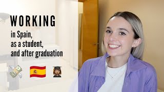 How to work during and after studying at university in SPAIN
