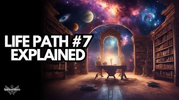 Numerology Life Path Number 7: Seeking Truth and Inner Wisdom