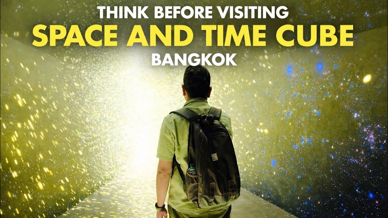 SPACE AND TIME CUBE BANGKOK | WORTH IT OR NOT | DAY-2 IN BANGKOK (Part-1)