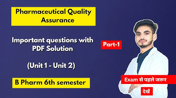 Part-1। Pharmaceutical quality assurance 6th sem important questions। Short & long Questions।