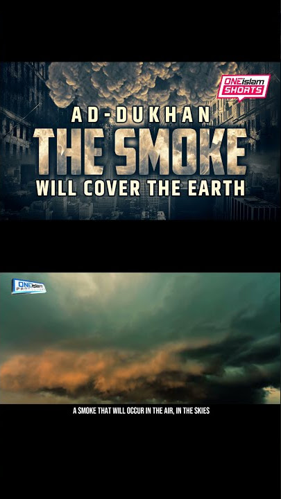 AD-DUKHAN - THE SMOKE WILL COVER THE EARTH