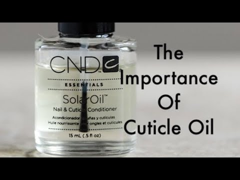 Video Cuticle Oil What Does It Do