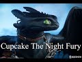 Intro for cupcake the night fury not for me lololol