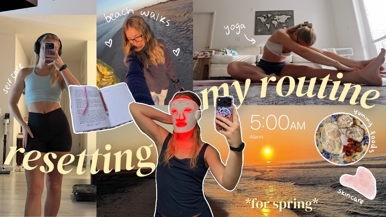 Resetting Routine Resetting My Routine for Spring Healthy Habits That Actually Work - YouTube