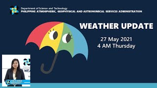 Public Weather Forecast Issued at 4:00 AM May 27, 2021