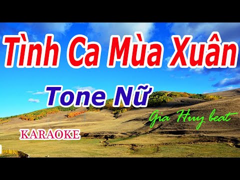 Karaoke Tình Ca Mùa Xuân - Karaoke - Tình Ca Mùa Xuân - Tone Nữ - Nhạc Sống - gia huy beat