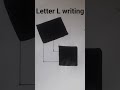 letter L writing