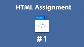 #9 HTML Assignment 1  in Arabic [2021] | HTML بالعربي