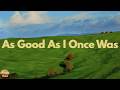 Toby Keith - As Good As I Once Was (Lyrics)