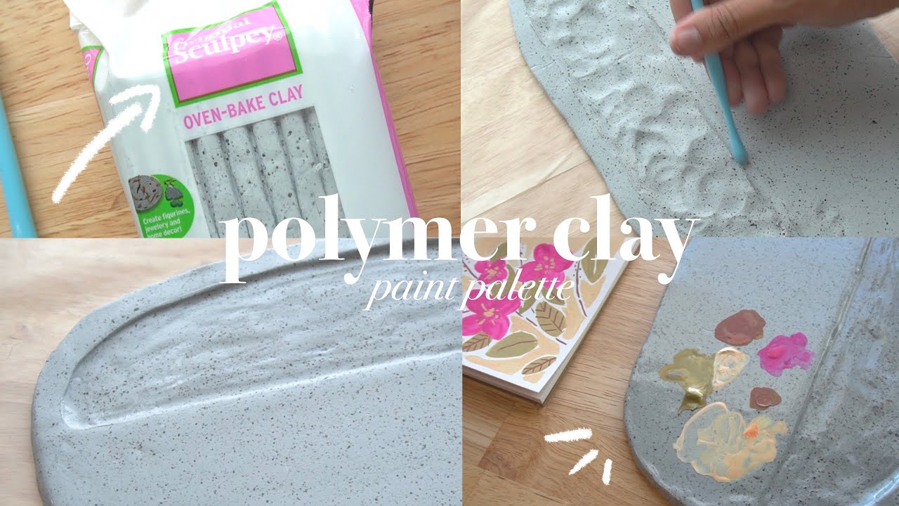 Making a paint palette using Sculpey polymer oven bake clay
