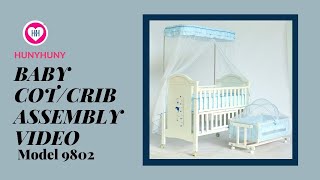 HunyHuny Baby Crib/Cot Assembly Video Model 9802