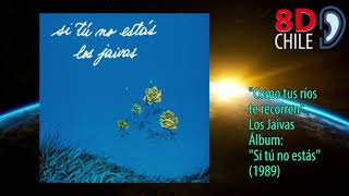 Los Jaivas - Como Tus Ríos Te Recorren - 8D CHILE (utiliza audífonos)