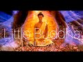 LITTLE BUDDHA Prince Siddhartha The Buddha Before His Enlightenment Full Movie 