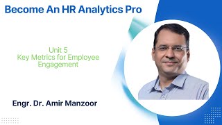 Unit 5: Key Metrics for Employee Engagement
