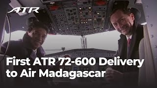 First ATR 72-600 Delivery to Air Madagascar - March 18th 2015