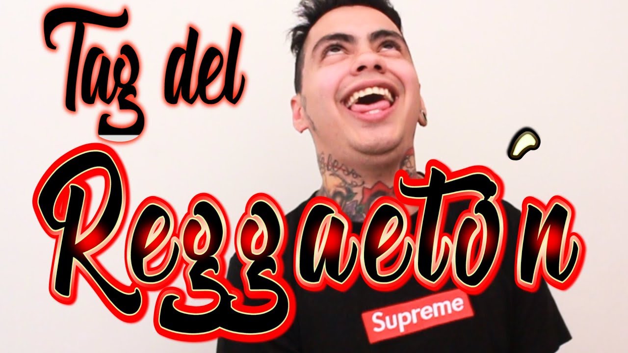 TAG DEL REGGAETON - PARODIA   NICOLAS ARRIETA