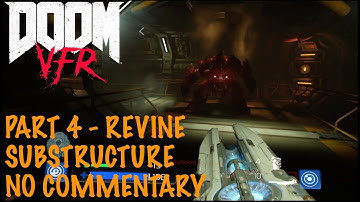 Doom VFR Revine Substructure Walkthrough Video [1080p 60FPS PC VR Oculus Quest 2]