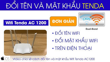 Hướng Dẫn Đổi Tên và Mật Khẩu Wifi Tenda AC1200 Đơn Giản Nhanh Chóng