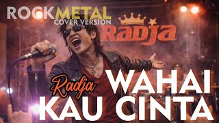 Wahai Kau Cinta  Radja progressive Rock Metal Cover ai Cover