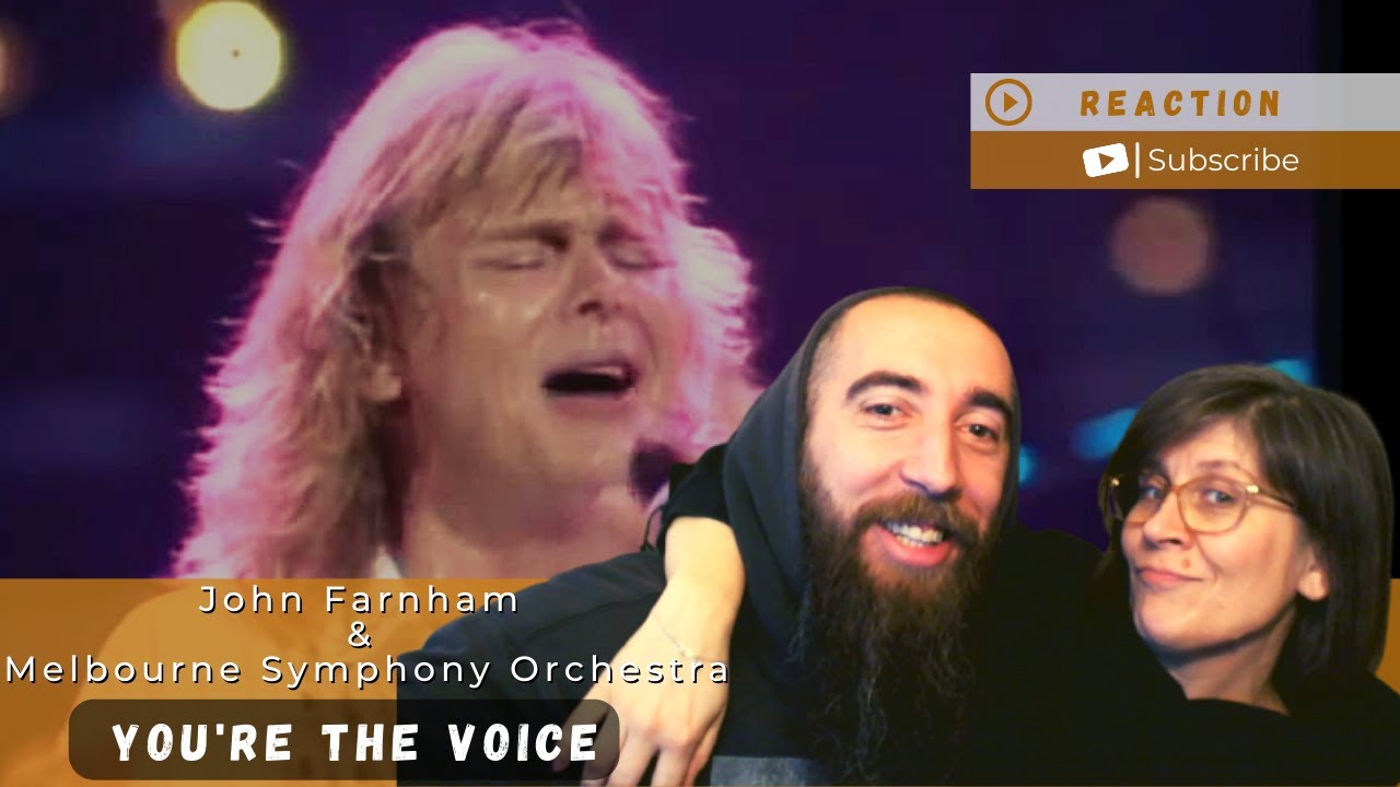 John Farnham & Melbourne Symphony Orchestra - You're the Voice (REACTION) with my wife
