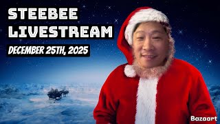 Steebee Stream-December 25th, 2025