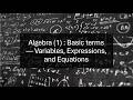 Algebra (1) : Basic terms — Variables, Expressions, and Equations