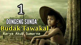 DONGENG SUNDA BUDAK TAWAKAL SERI KA (1)