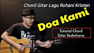 OUR PRAYER Chords | Christian Spiritual Song Chords OUR PRAYER Chords | Christian Spiritual Song Chords