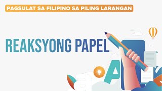 Reaksyong Papel | Miguel |  Pagsulat sa Filipino sa Piling Larangan (Akademik)