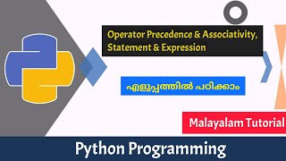 Operator precedence & Associativity|Statement & Expression|Python programming|Malayalam Tutorial