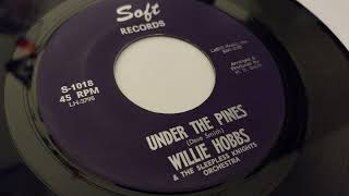 Willie Hobbs  Under The Pines