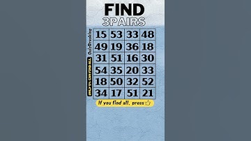 Find 3 pairs (S88) Only 5% can find all, prevent alzheimer, dementia test,number quiz
