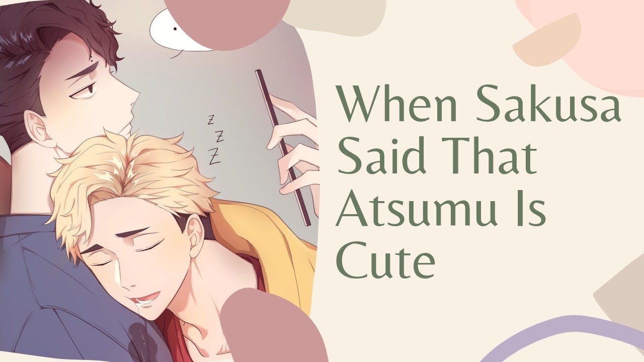 When Sakusa Said That Atsumu Is Cute || Haikyuu Texts