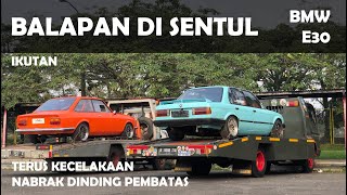 LATIHAN BALAP DI SENTUL | BMW E30 | MOBIL CATATAN SI BOY