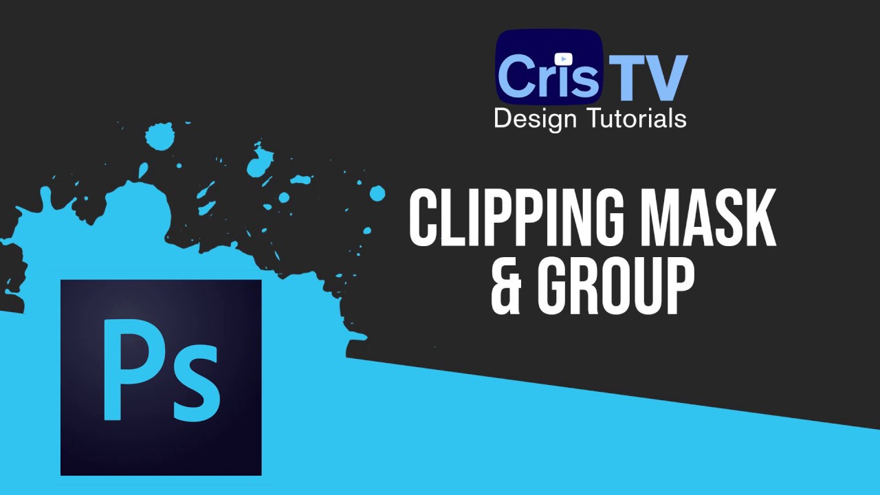 Episode 3 Adobe Photoshop Tutorials | Clipping Mask and Group - YouTube